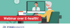 E-health webinar - EPD praktijksoftware Fysiomanager